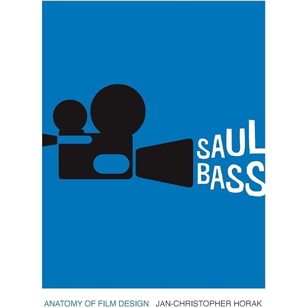 Saul Bass: A Life in Film and Design: Jennifer Bass, Pat Kirkham
